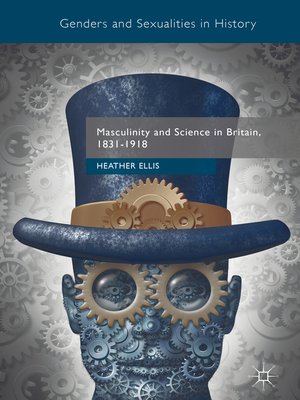 cover image of Masculinity and Science in Britain, 1831–1918